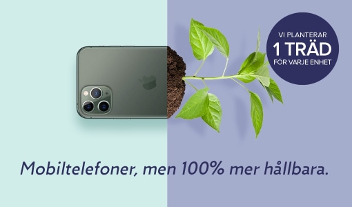 Upp till 40 % billigare, 12 månaders garanti och ett träd planteras för varje såld enhet.